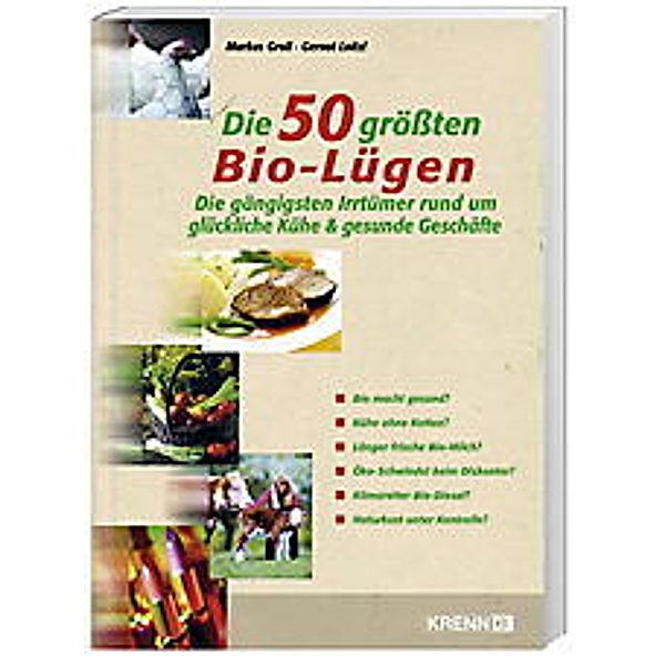 Die 50 grössten Bio-Lügen!, Markus Groll, Gernot Loitzl
