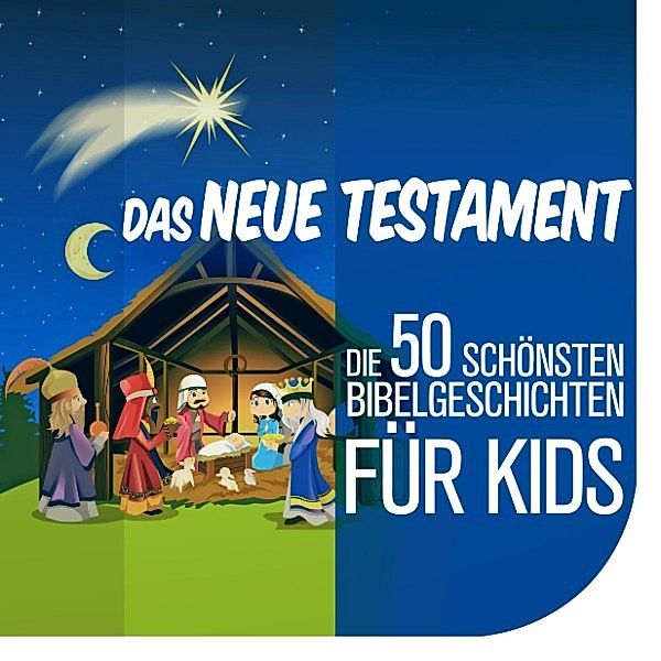 Die 50 schönsten Bibelgeschichten für Kids, Nina Reymann