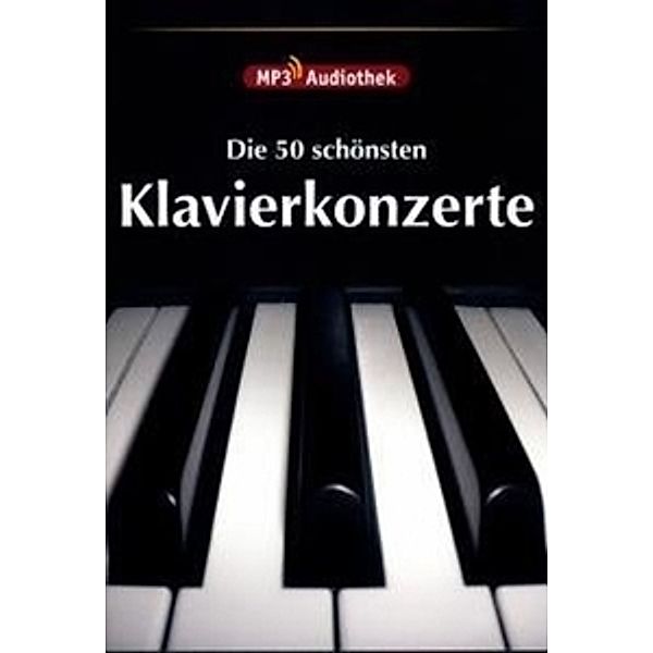 Die 50 schönsten Klavierkonzerte (mp3), Diverse Interpreten