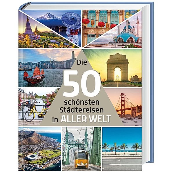 Die 50 schönsten Städtereisen in aller Welt