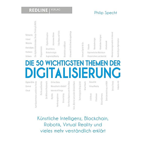 Die 50 wichtigsten Themen der Digitalisierung, Philip Specht