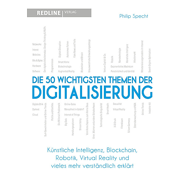 Die 50 wichtigsten Themen der Digitalisierung, Philip Specht