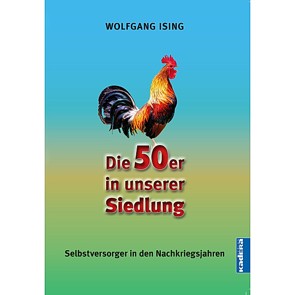 Die 50er in unserer Siedlung, Wolfgang Ising