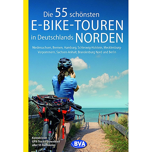 Die 55 schönsten E-Bike-Touren in Deutschlands Norden, Oliver Kockskämper