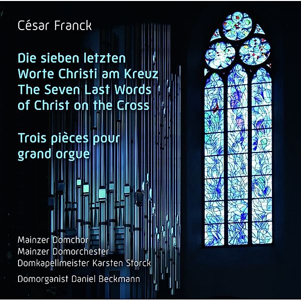 Die 7 Letzten Worte Christi Am Kreuz/+, Mainzer Domchor, Karsten Storck