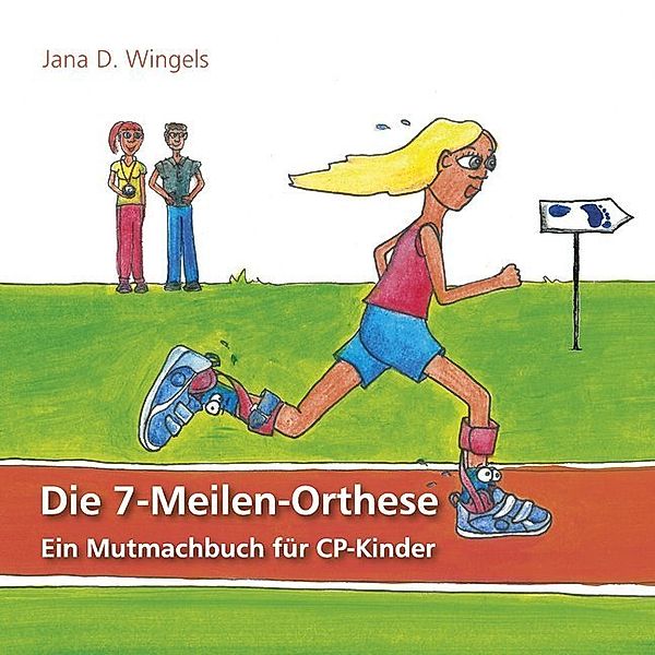 Die 7-Meilen-Orthese, Jana Dietsch Wingels