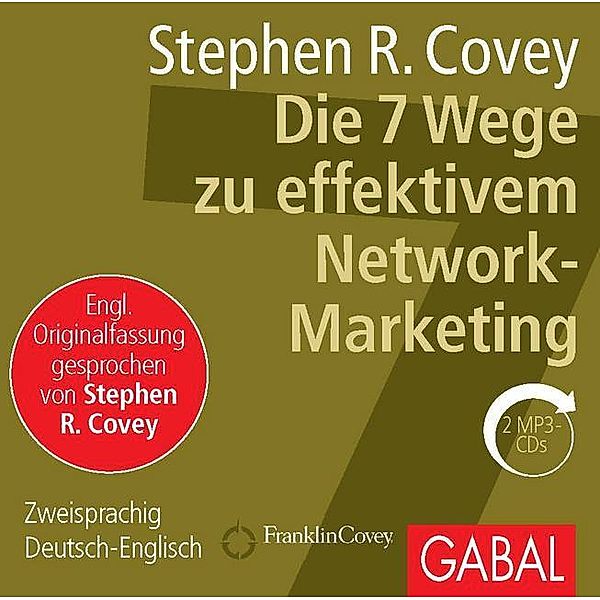 Die 7 Wege zu effektivem Network-Marketing,2 Audio-CD, Stephen R. Covey