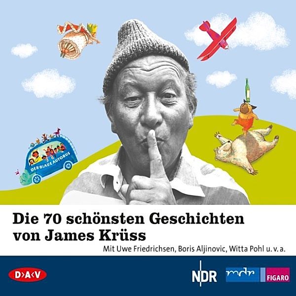 Die 70 schönsten Geschichten von James Krüss, James Krüss