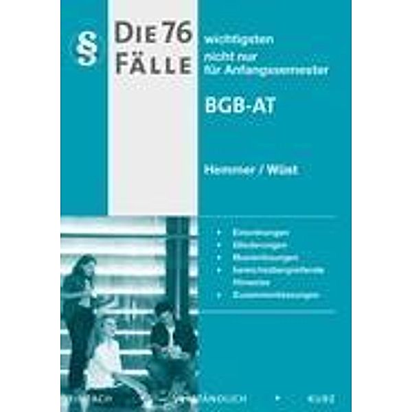 Die 76 wichtigsten Fälle nicht nur für Anfangssemester BGB AT, Karl-Edmund Hemmer, Achim Wüst