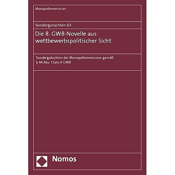 Die 8. GWB-Novelle aus wettbewerbspolitischer Sicht, Monopolkommission