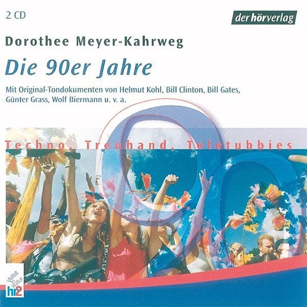 Die 90er Jahre, Dorothee Meyer-Kahrweg