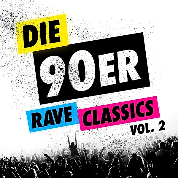 Die 90er-Rave Classics Vol.2, Various