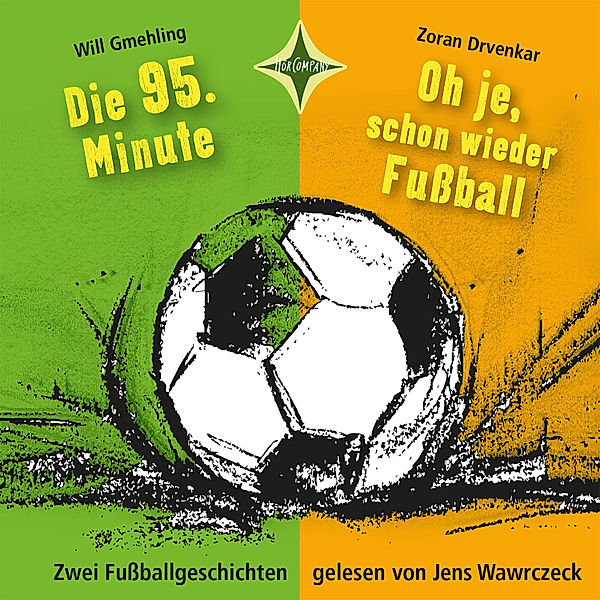 Die 95. Minute & Oh je, schon wieder Fußball, Will Gmehling, Zoran Drvenkar