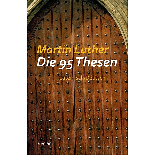 Die 95 Thesen, Martin Luther