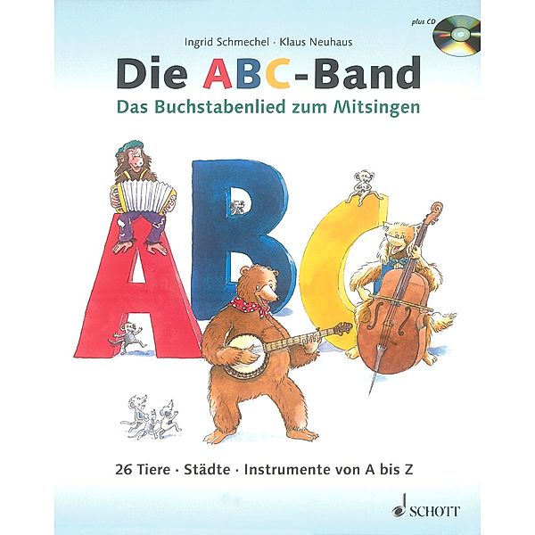 Die ABC-Band, m. Audio-CD, Ingrid Schmechel, Klaus Neuhaus
