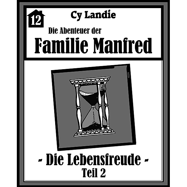 Die Abenteuer der Familie Manfred - Folge 12, Cy Landie