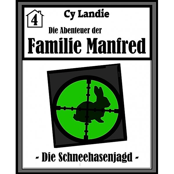 Die Abenteuer der Familie Manfred - Folge 4, Cy Landie