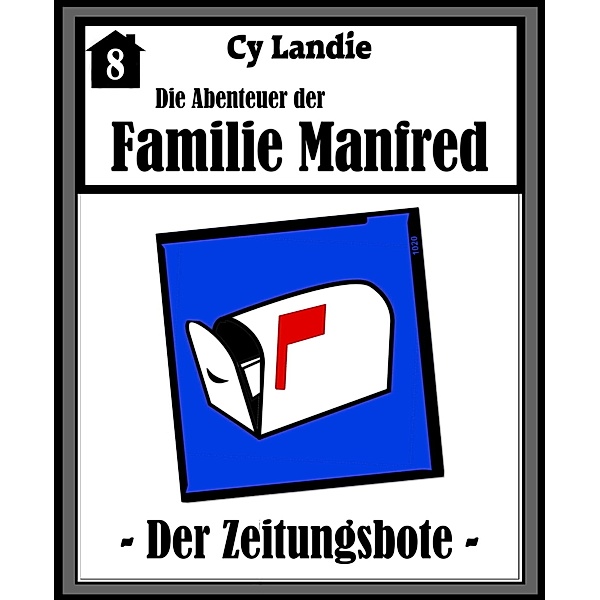 Die Abenteuer der Familie Manfred - Folge 8, Cy Landie