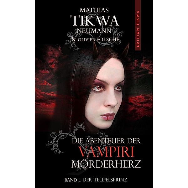 Die Abenteuer der Vampiri Mörderherz, Mathias Tikwa Neumann, Olivier Folsché