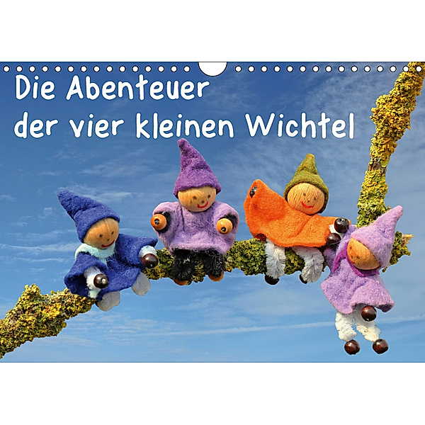 Die Abenteuer der vier kleinen Wichtel (Wandkalender 2019 DIN A4 quer), Christine Schmutzler-Schaub