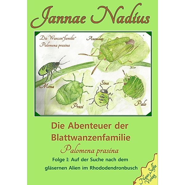 Die Abenteuer der Wanzenfamilie Prasina, Jannae Nadius