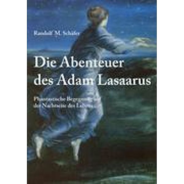 Die Abenteuer des Adam Lasaarus, Randolf M. Schäfer