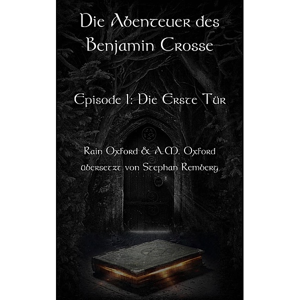 Die Abenteuer des Benjamin Crosse Episode I: Die Erste Tür, Rain Oxford