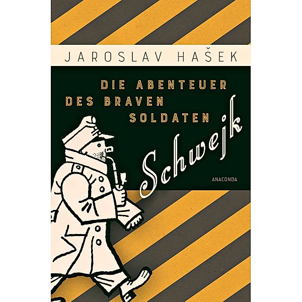 Die Abenteuer des braven Soldaten Schwejk, Jaroslav Hasek