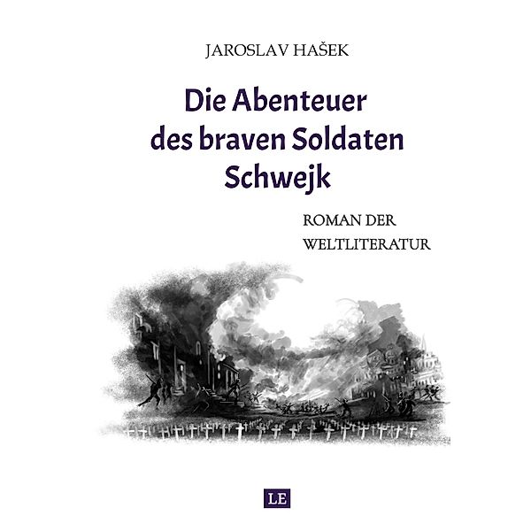 Die Abenteuer des braven Soldaten Schwejk, Jaroslav Hasek