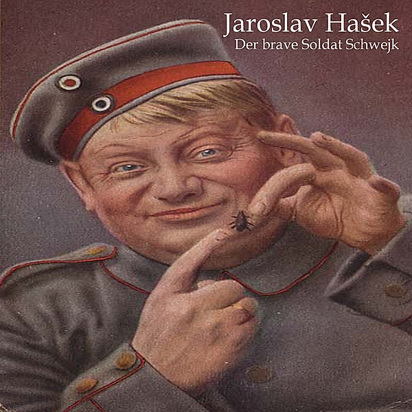 Die Abenteuer des braven Soldaten Schwejk,Audio-CD, Jaroslav Hasek