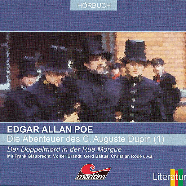 Die Abenteuer des C. Auguste Dupin - Der Doppelmord in der Rue Morgue, Edgar Allen Poe, Dennis Hoffmann