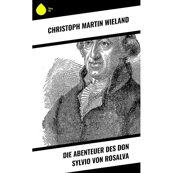 Die Abenteuer des Don Sylvio von Rosalva, Christoph Martin Wieland