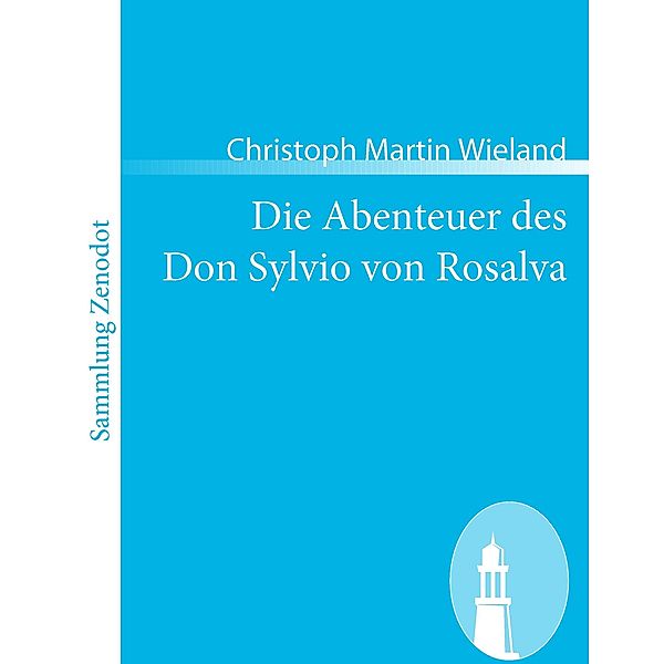 Die Abenteuer des Don Sylvio von Rosalva, Christoph Martin Wieland