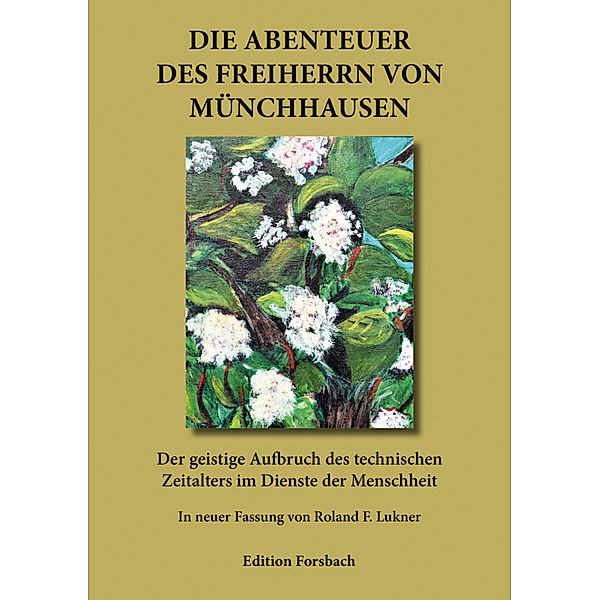 Die Abenteuer des Freiherrn von Münchhausen, Roland F. Lukner