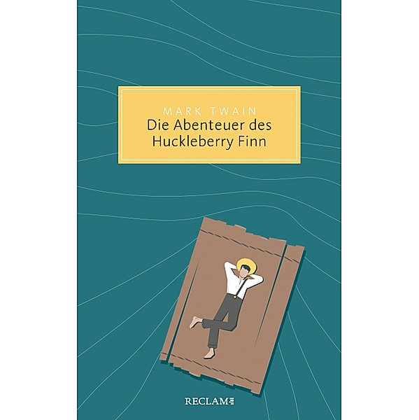 Die Abenteuer des Huckleberry Finn / Reclam Taschenbuch, Mark Twain
