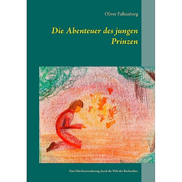 Die Abenteuer des jungen Prinzen, Oliver Falkenberg