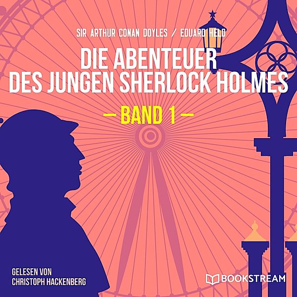Die Abenteuer des jungen Sherlock Holmes, Band 1, Sir Arthur Conan Doyle, Eduard Held