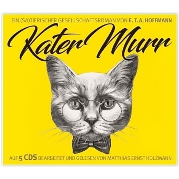 Die Abenteuer des Kater Murr, 5 Audio-CDs, E. T. A. Hoffmann