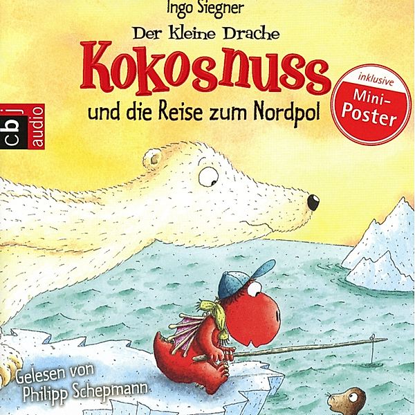 Die Abenteuer des kleinen Drachen Kokosnuss - 22 - Der kleine Drache Kokosnuss und die Reise zum Nordpol, Ingo Siegner