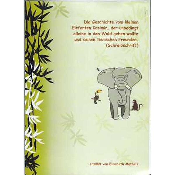 Die Abenteuer des kleinen Elefanten, Elisabeth Matheis