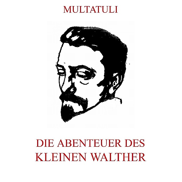 Die Abenteuer des kleinen Walther, Multatuli