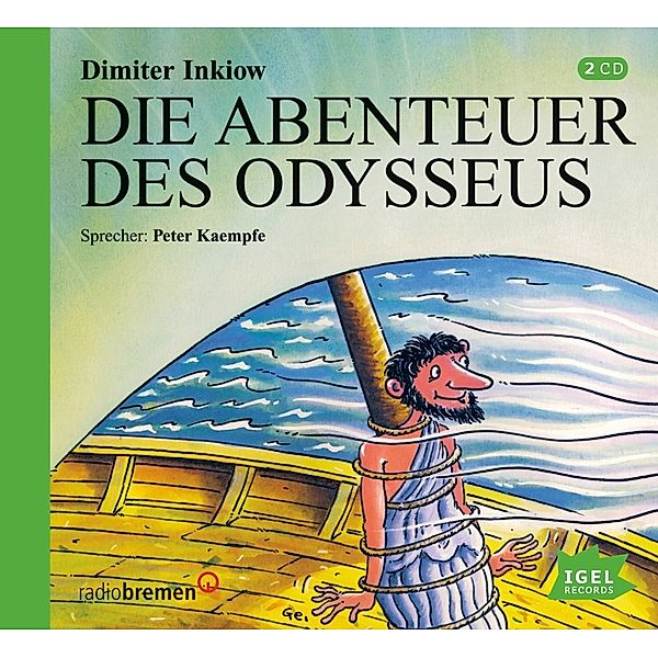 Die Abenteuer des Odysseus,2 Audio-CD, Dimiter Inkiow