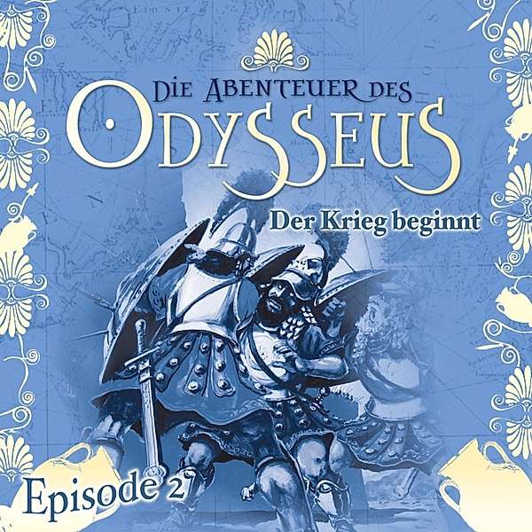 Die Abenteuer des Odysseus - 2 - Der Krieg beginnt, Jürgen Knop