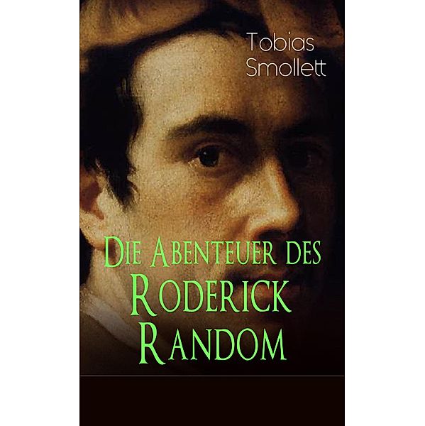 Die Abenteuer des Roderick Random, Tobias Smollett