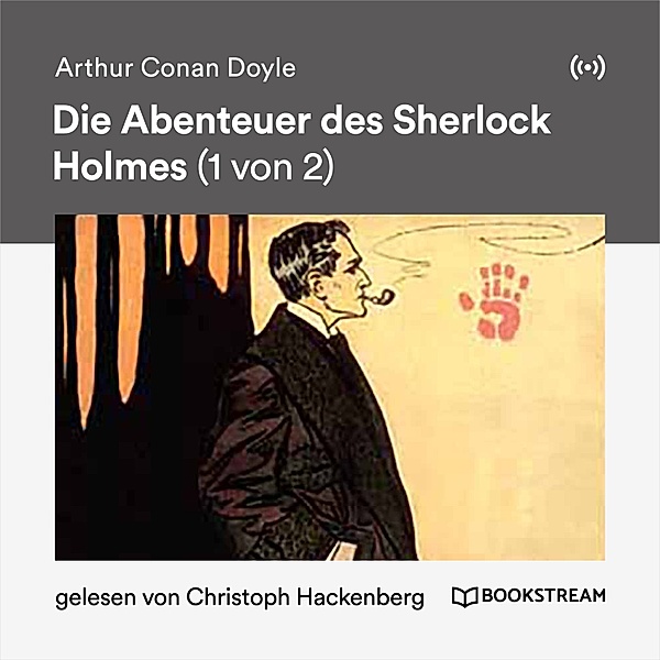 Die Abenteuer des Sherlock Holmes (1 von 2), Arthur Conan Doyle