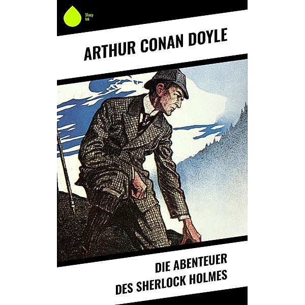 Die Abenteuer des Sherlock Holmes, Arthur Conan Doyle