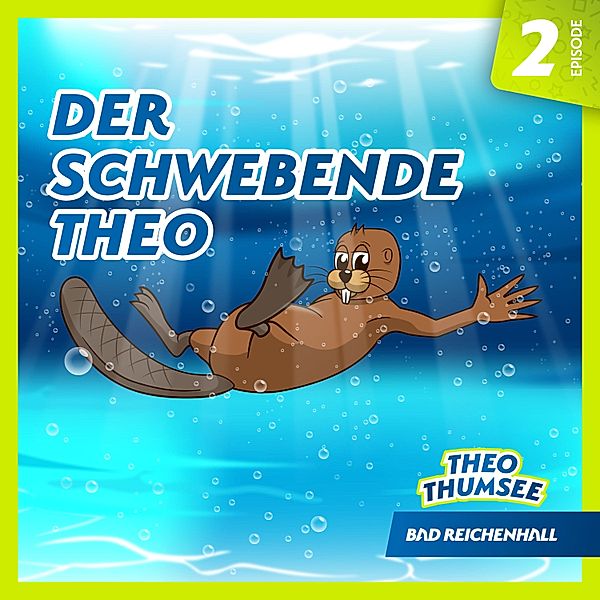 Die Abenteuer des Theo Thumsee - 2 - Der schwebende Theo, Florian Falkenberg