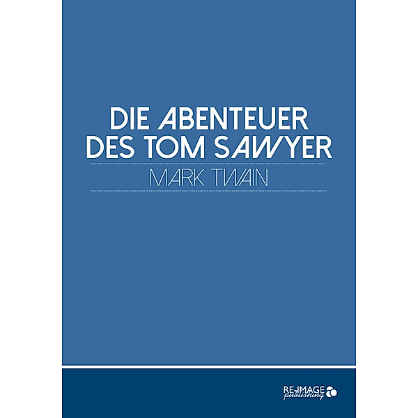 Die Abenteuer des Tom Sawyer, Mark Twain