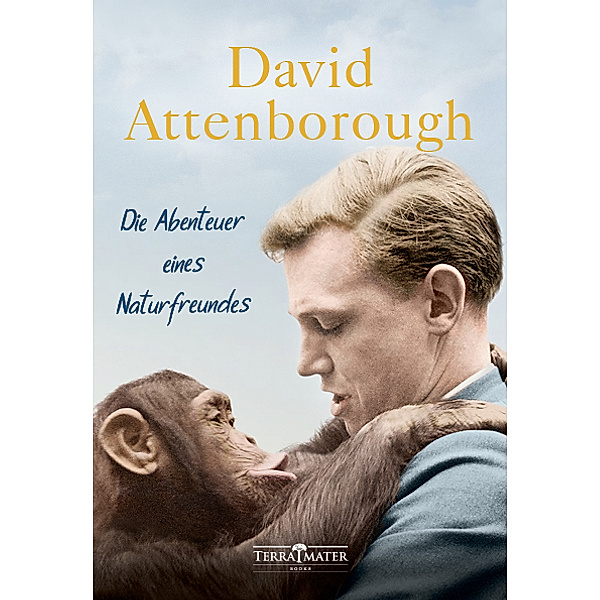 Die Abenteuer eines Naturfreundes, David Attenborough