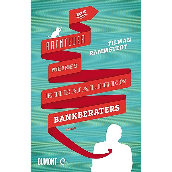 Die Abenteuer meines ehemaligen Bankberaters, Tilman Rammstedt